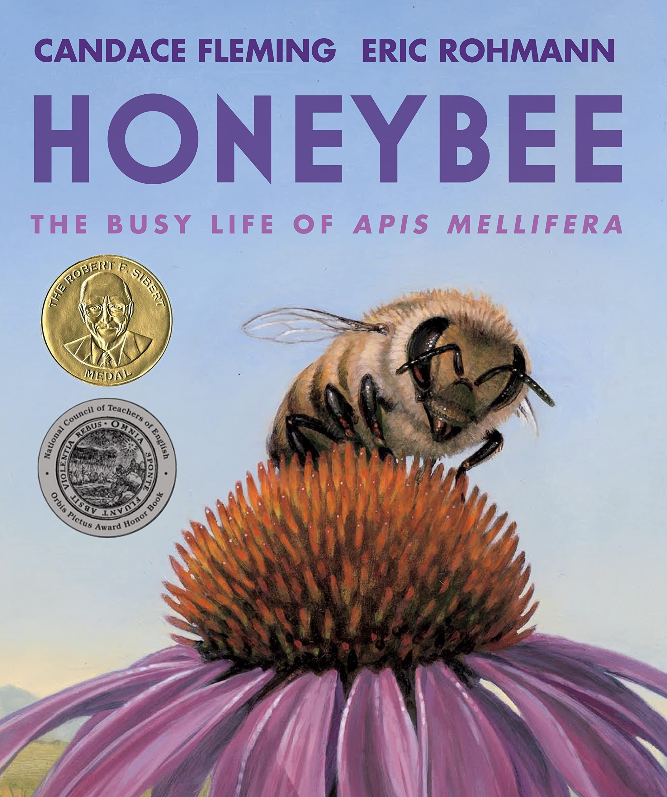 Honeybee: The Busy Life 		of Apis Mellifera By Candace Fleming Illustrated by Eric Rohmann ISBN: 978-0-8234-4285-0 Neal Porter Books 40 pages Grades 3 Synopsis Vivid images and descriptive language chronicle the life cycle of a bee. The story shares information about jobs that bees have in the hive, then describes how “Apis” finds flower pollen and nectar, communicates it to others in her hive, and uses it to help the colony survive.